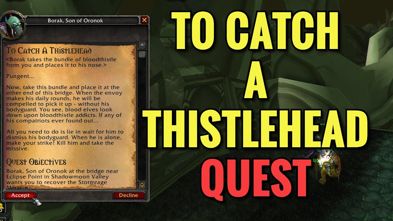 To Catch A Thistlehead Quest (WoW TBC)