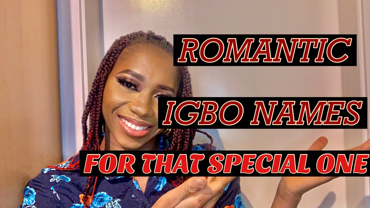 SWEET AND ROMANTIC IGBO NAMES YOU CAN CALL UR BELOVED. #igbolove #blacklove