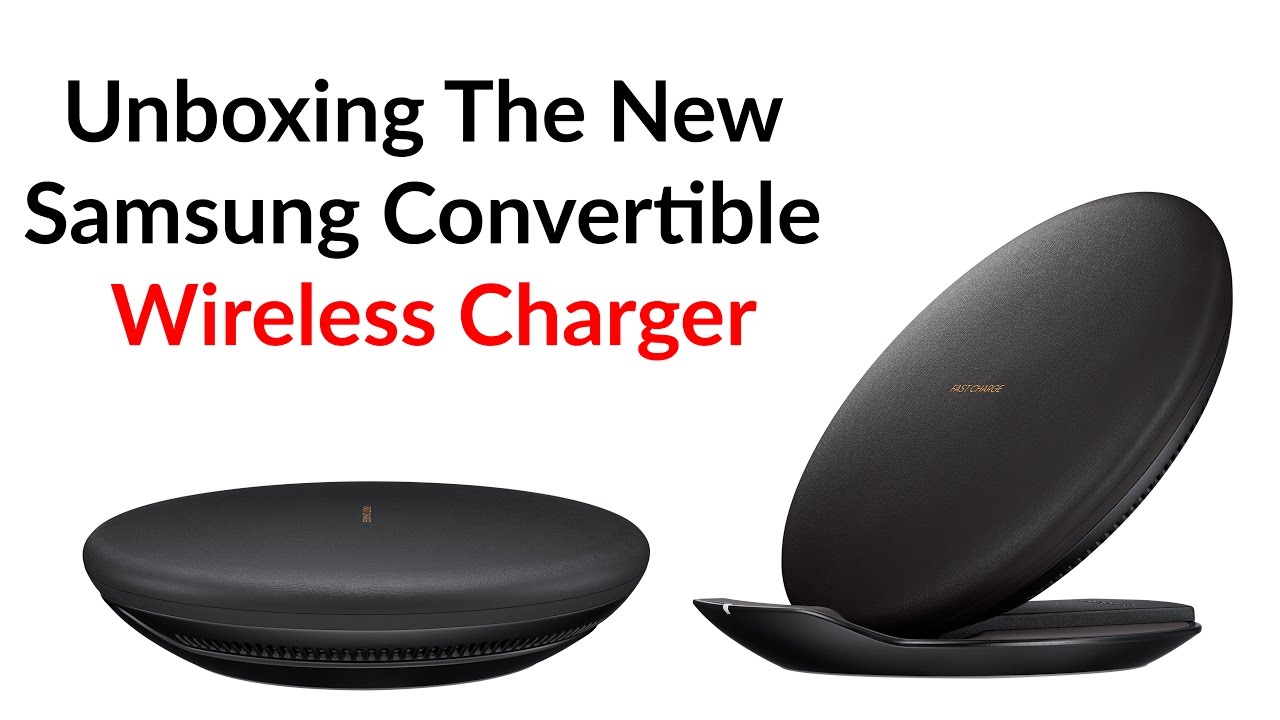 Unboxing The New Samsung Convertible Wireless Charger