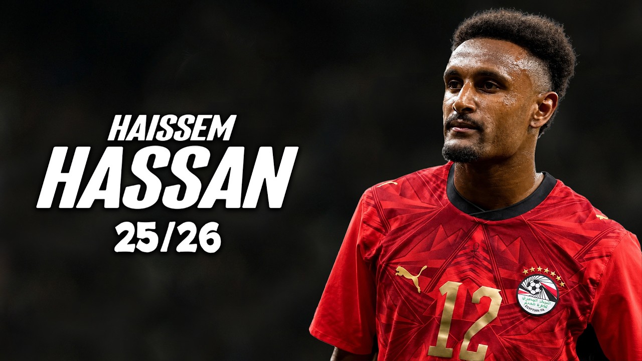 Haissem Hassan ● Full Season 2026 🇪🇬 Best Skills | Goals & Assists | HD