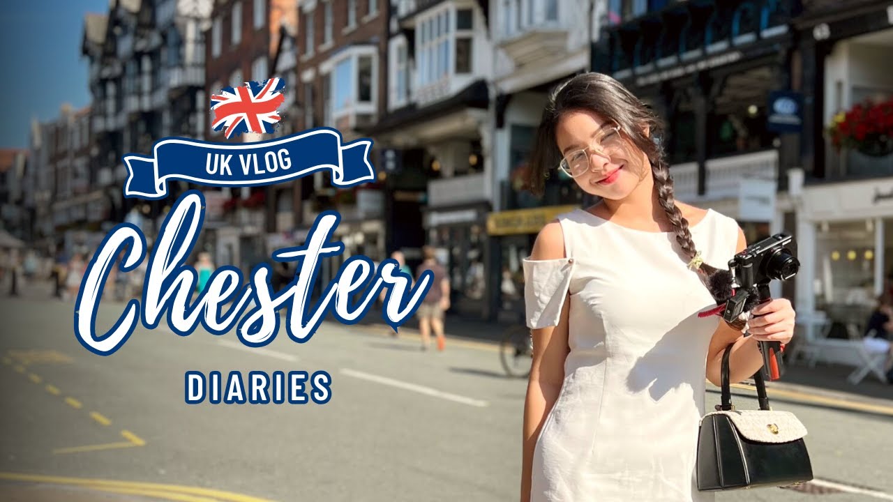 UK Vlog | Khám phá Chester - thành phố đẹp nhất thế giới.