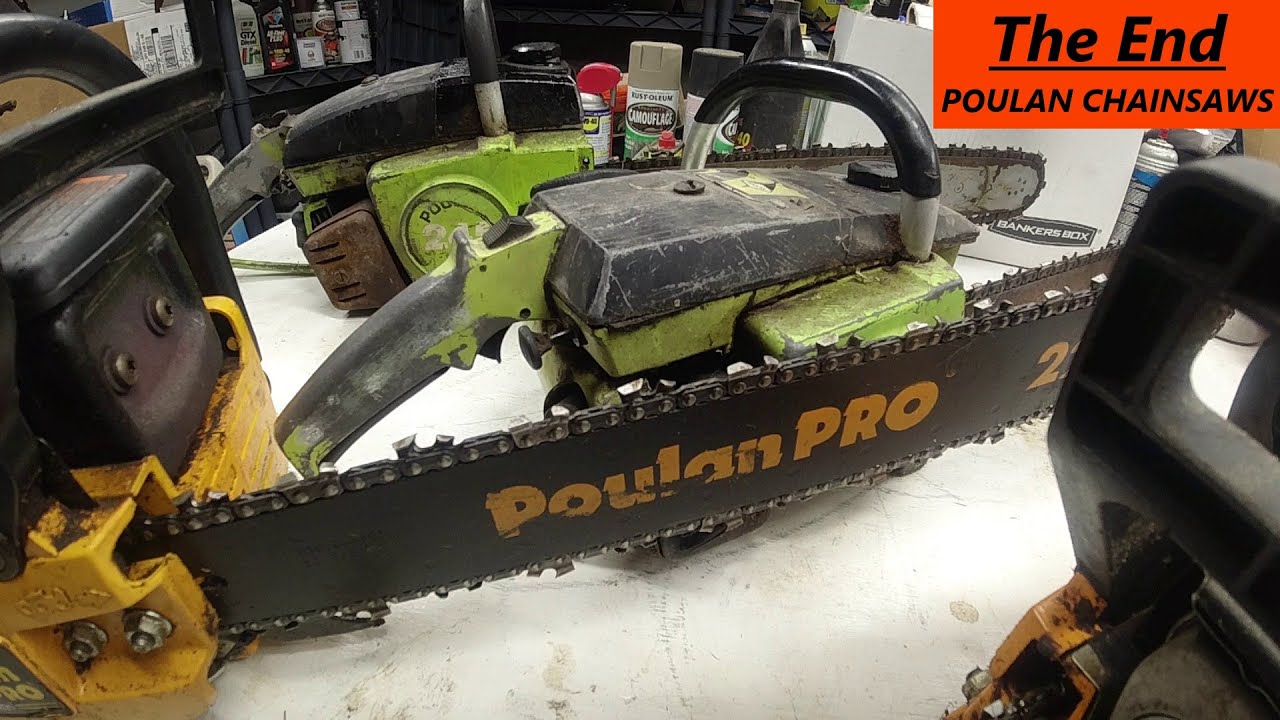 RIP Poulan Chainsaws