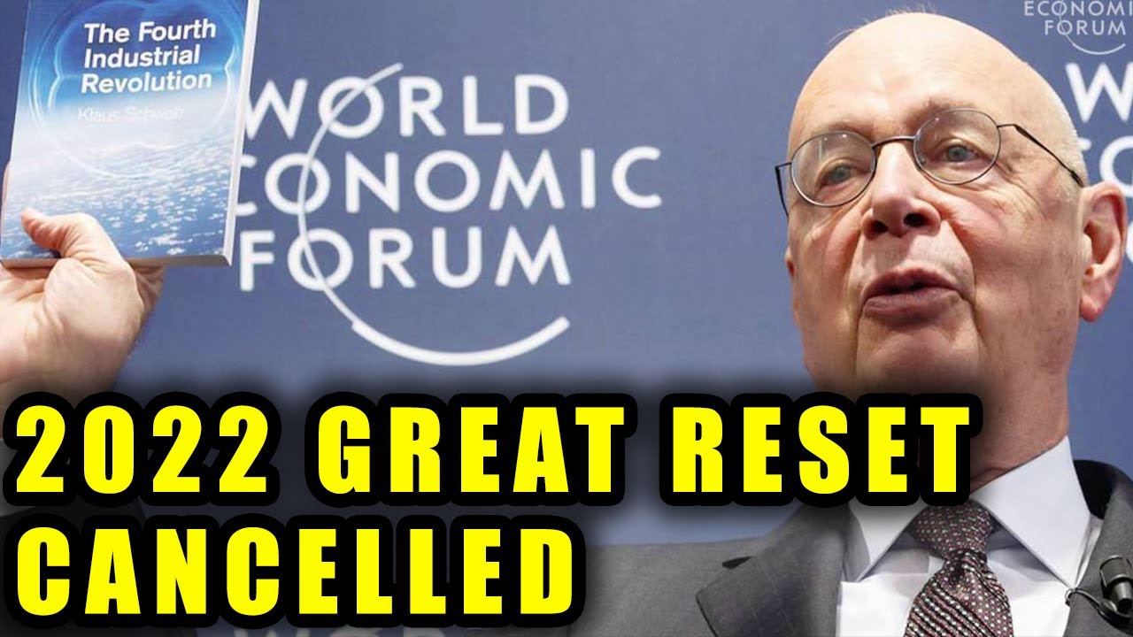 WEF's 2022 Davos Great Reset CANCELLED