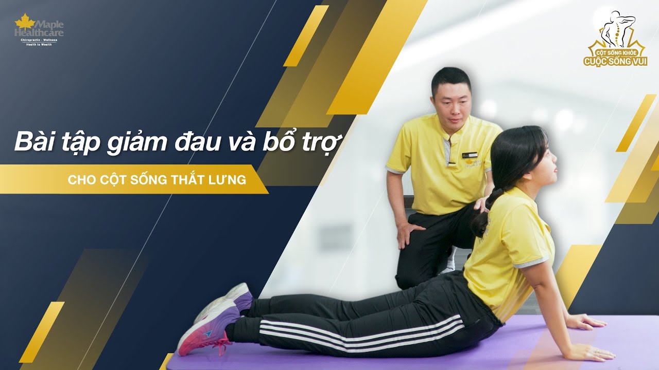 6 Bài Tập Bổ Trợ Giảm Đau Cột Sống Thắt Lưng