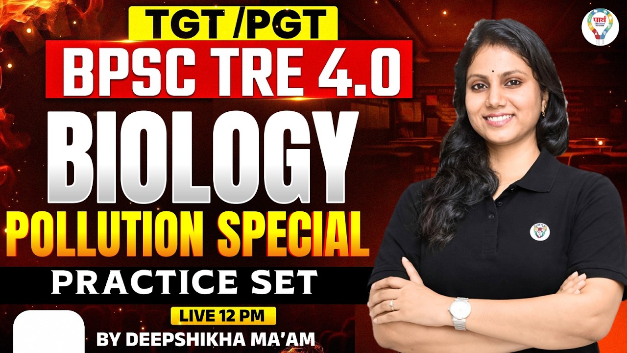 BPSC TRE 4.0 Biology | Pollution Practice Set | TGT PGT Biology Questions | By Deepshikha Mam