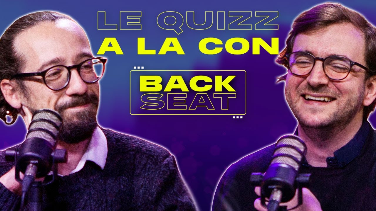 LE PINARD DES CANDIDATS - Le Quiz à la Con - Backseat #16