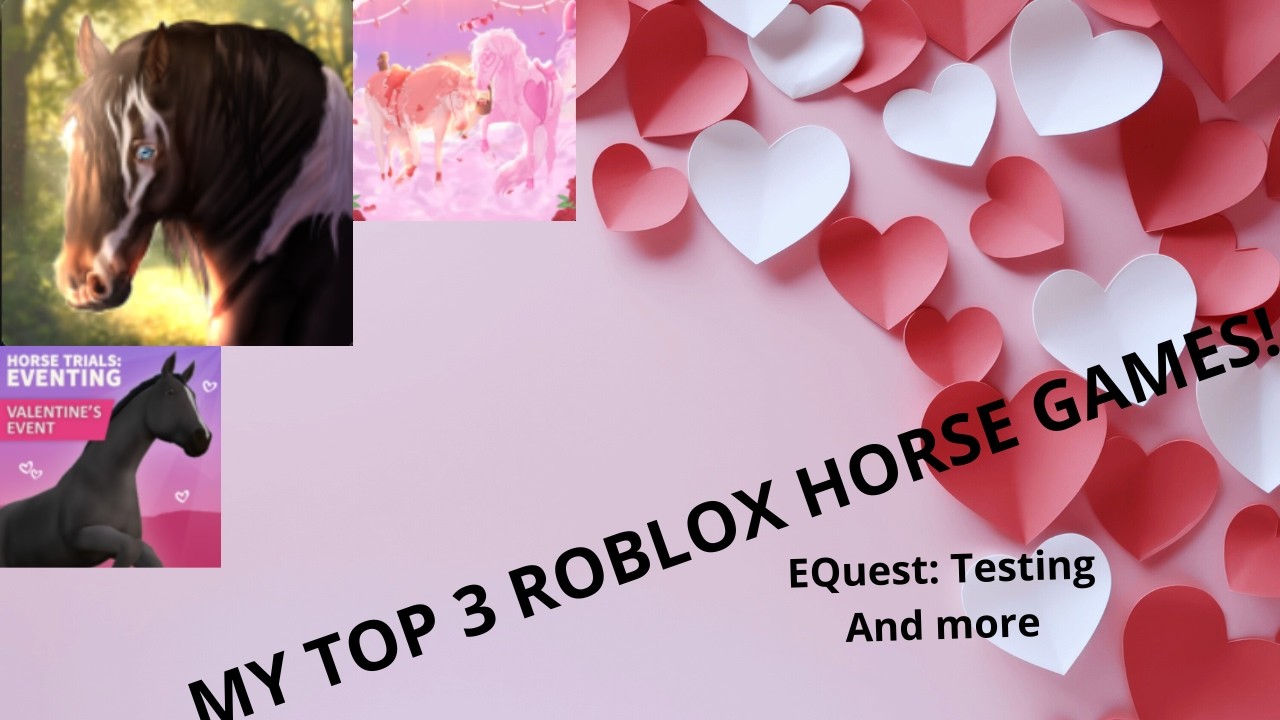 MY TOP 3 FAV HORSE GAMES! - Why are they my fav? (Lady Rossete)