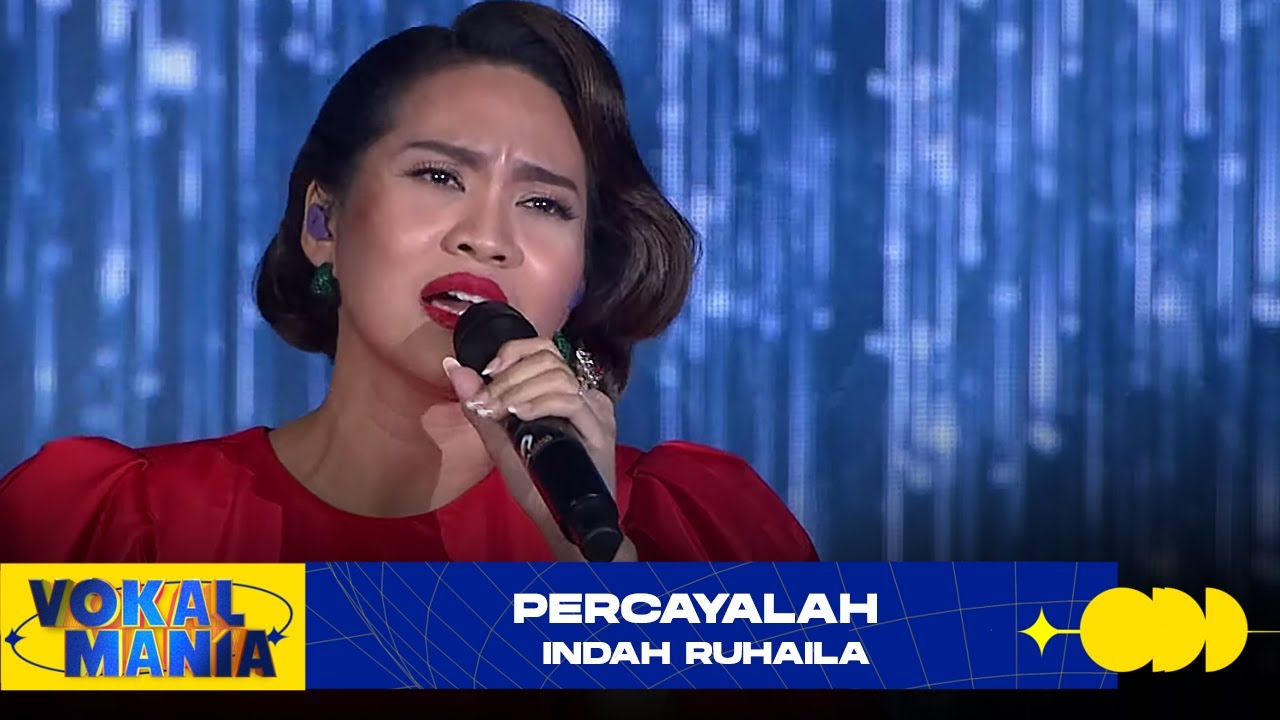 Indah Ruhaila - Percayalah | Vokal Mania (2020)