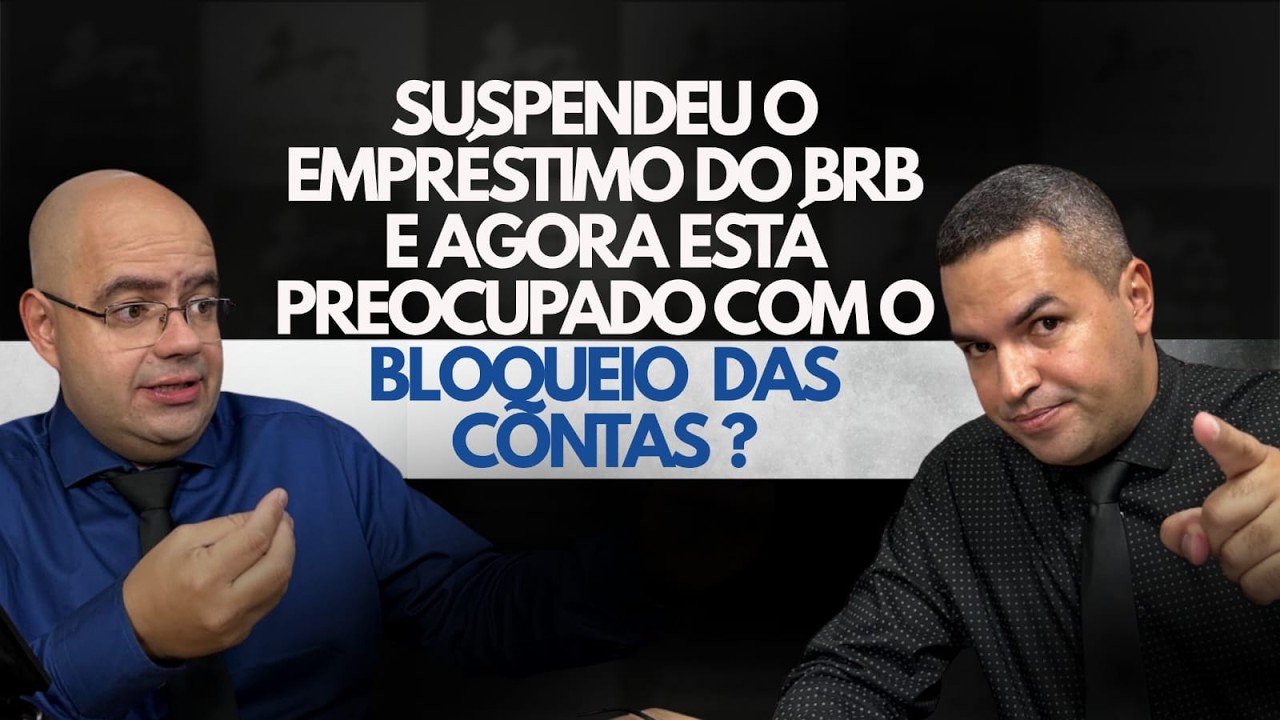 PREOCUPADO COM O BLOQUEIO DE CONTAS