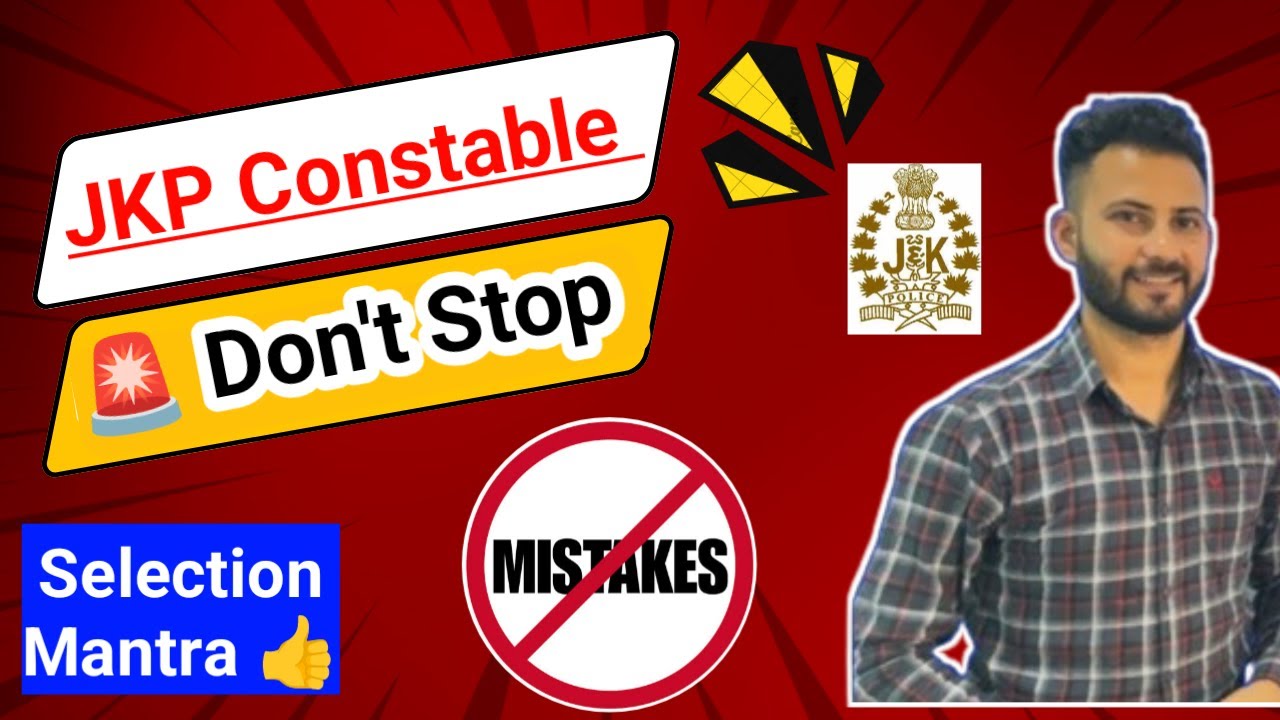 JKP Constable 2024 - Don't Stop 🚨🚨 Avoid These Mistakes 🙏🙏