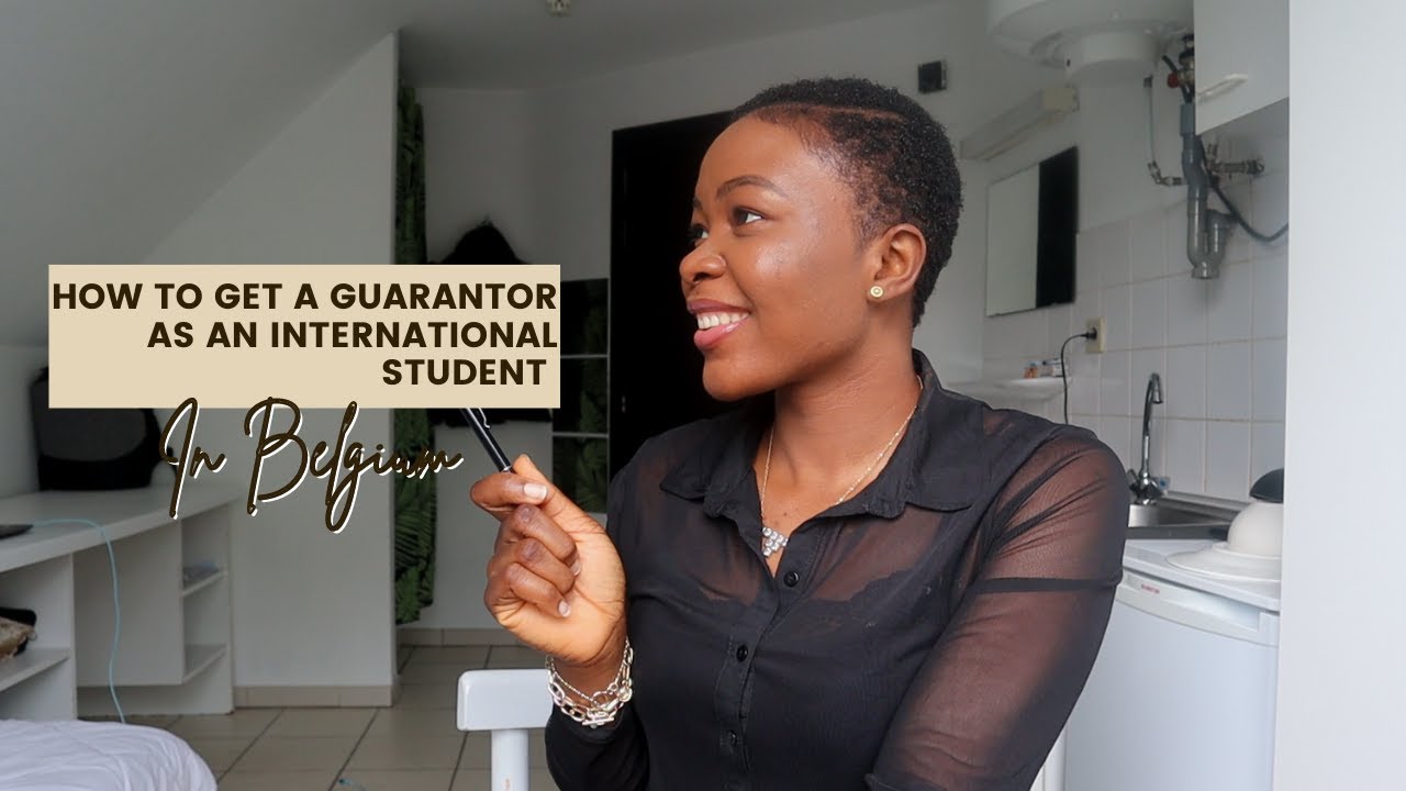 How to Get a Guarantor/Sponsor as an International Student+ New Belgian Rules for Sponsors