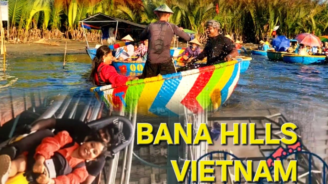 Vietnam - PART 2 , Bana Hills, Sun World, Da Nang backwaters
