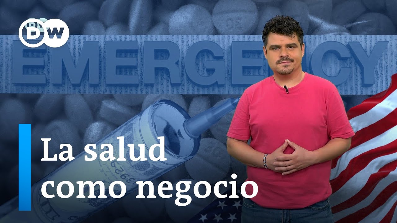 ¿Por qué EE. UU. tiene la sanidad más cara e ineficiente de los países ricos? | Contexto DW