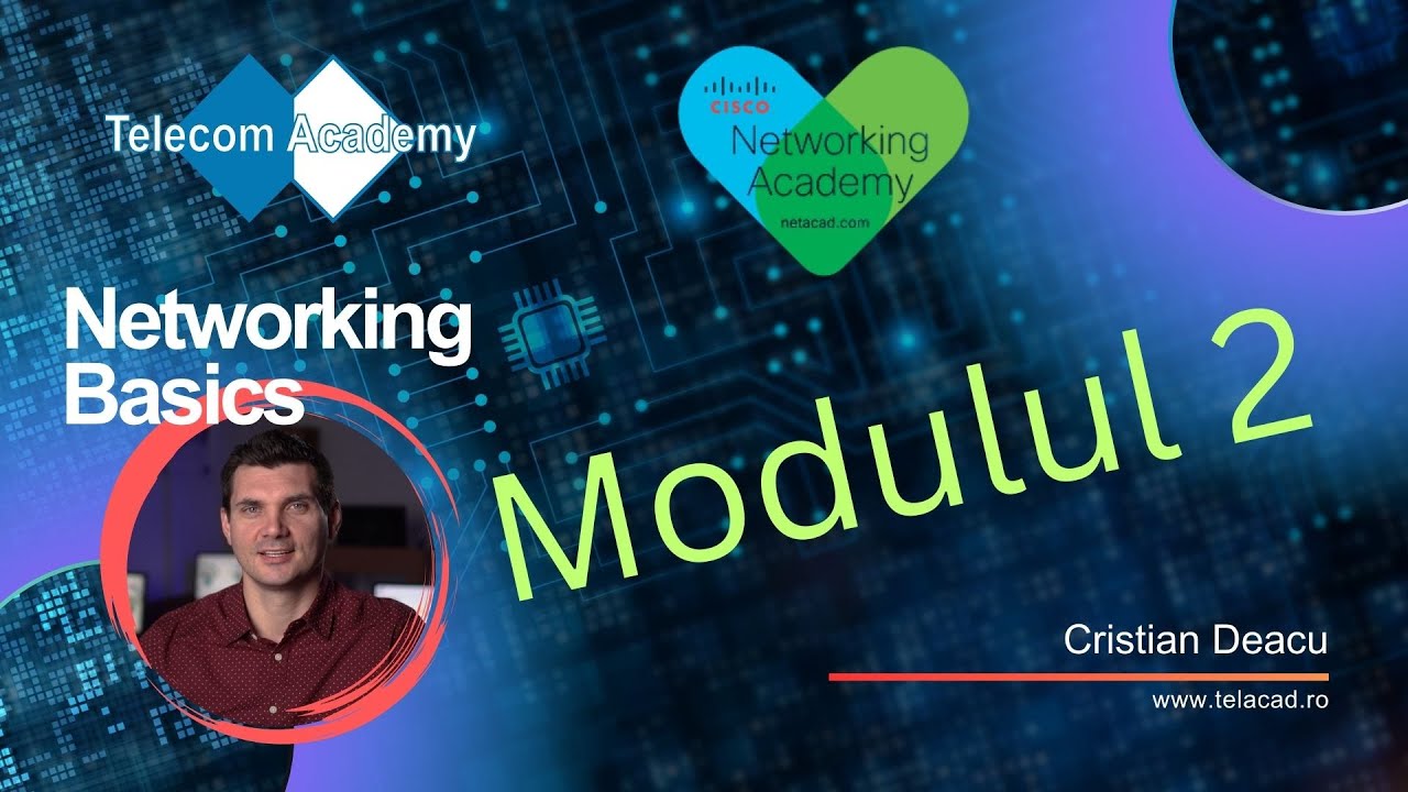 Network Basics - Modulul 2