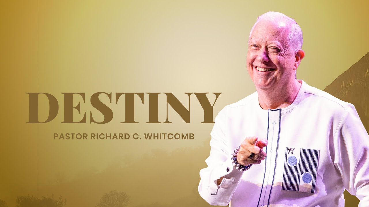 DESTINY | Pastor Whitcomb