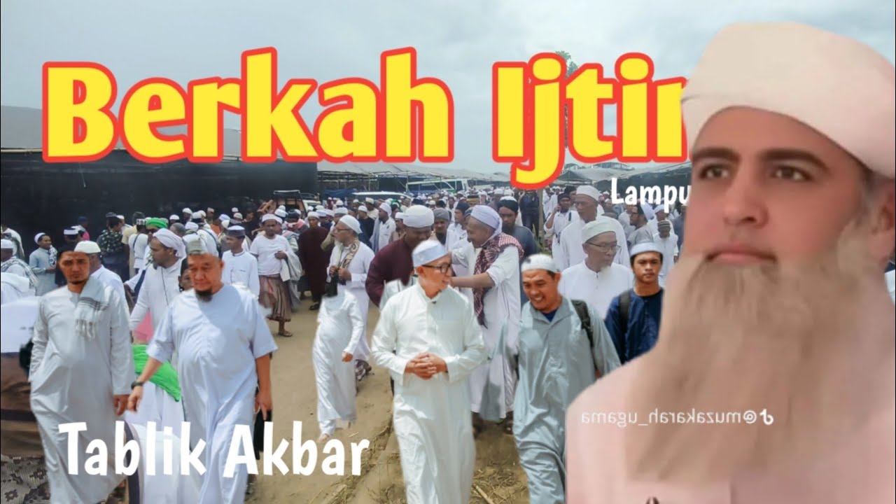 Lampung Berkah IJTIMA AKBAR