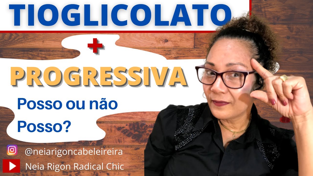 TIOGLICOLATO EM CIMA DE PROGRESSIVA