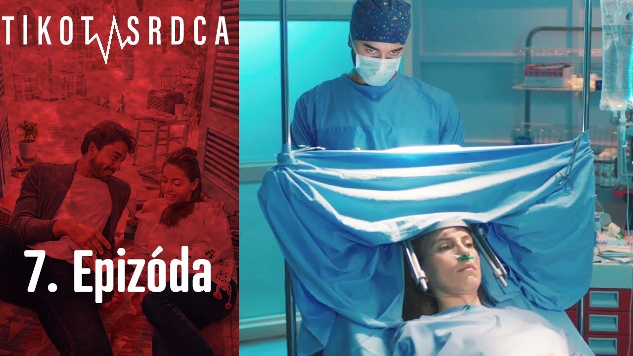 Tlkot Srdca - 7. Epiz&oacute;da