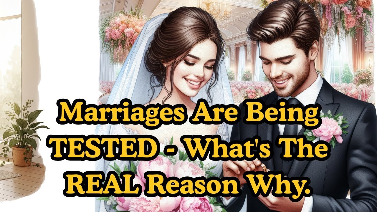 Marriages Are Being TESTED - What's The REAL Reason Why