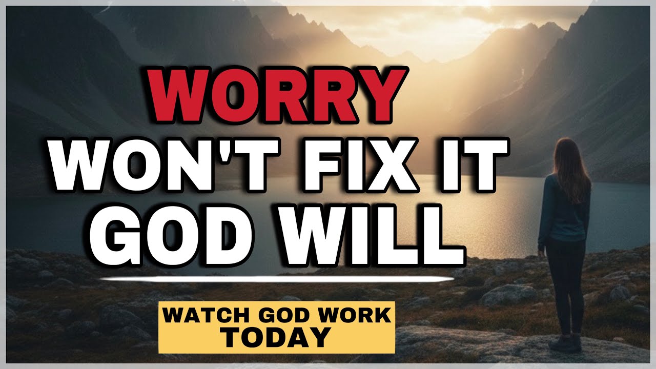 STOP WORRYING GOD IS ALREADY SOLVING YOUR TOUGH SITUATION - CHRISTIAN MOTIVATION 