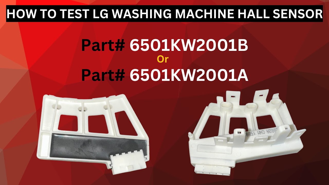 How to Test an LG Washer Hall Sensor | Part# 6501KW2001B & 6501KW2001A