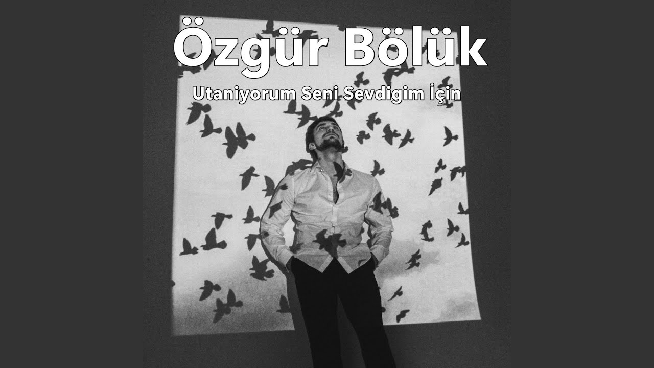 Utaniyorum Seni Sevdigim İçin