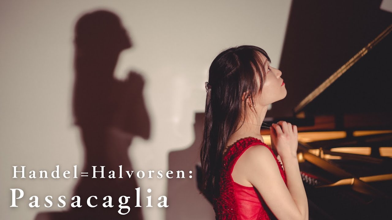 ヘンデル＝ハルヴォルセン：パッサカリア (Handel=Halvorsen: Passacaglia -Rearranged by Pianistos-)