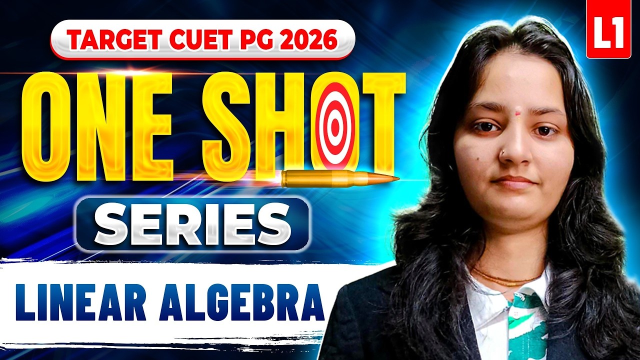 Linear Algebra |TARGET CUET PG MATHEMATICS 2026| ONE SHOT SERIES|L-1 IFAS