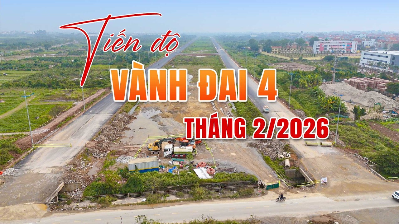 Toàn cảnh tiến độ thi công tuyến đường Vành đai 4 mới nhất tháng 2/2026 | Luxhomes