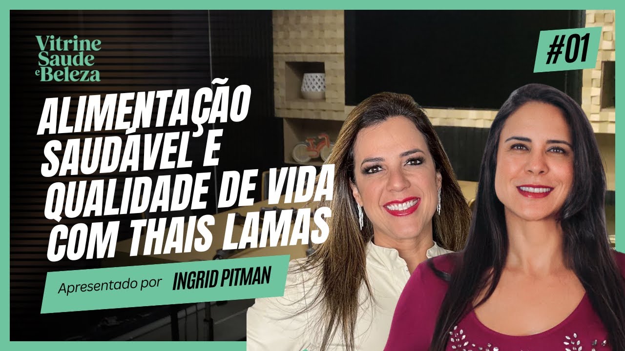 Vitrine Saúde e Beleza - Ep. #01: 