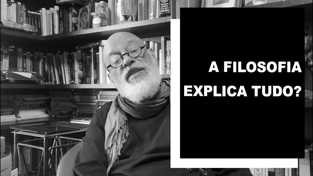 A filosofia explica tudo? - Luiz Felipe Pond&eacute;