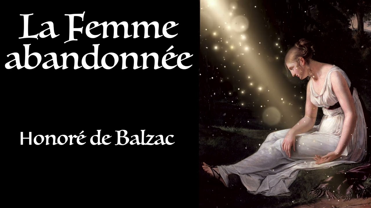 Balzac ⚜ La Femme abandonnée / Livre Audio Gratuit
