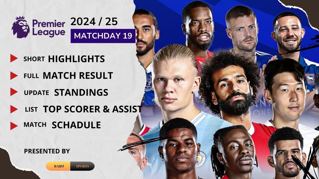 Premier League Matchday 19 2024/25 | Baru Sports