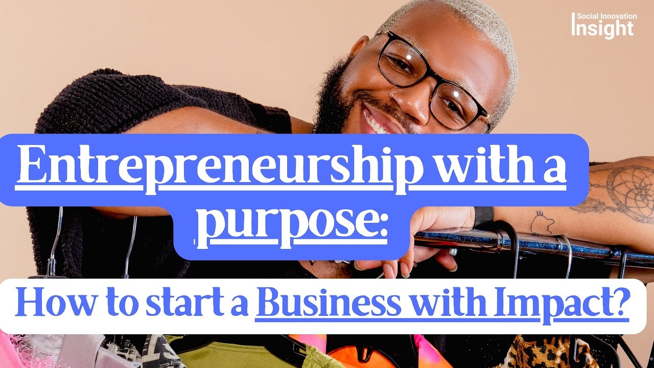 The Ultimate Guide to Starting a Business with Social Impact (Social Enterprise)