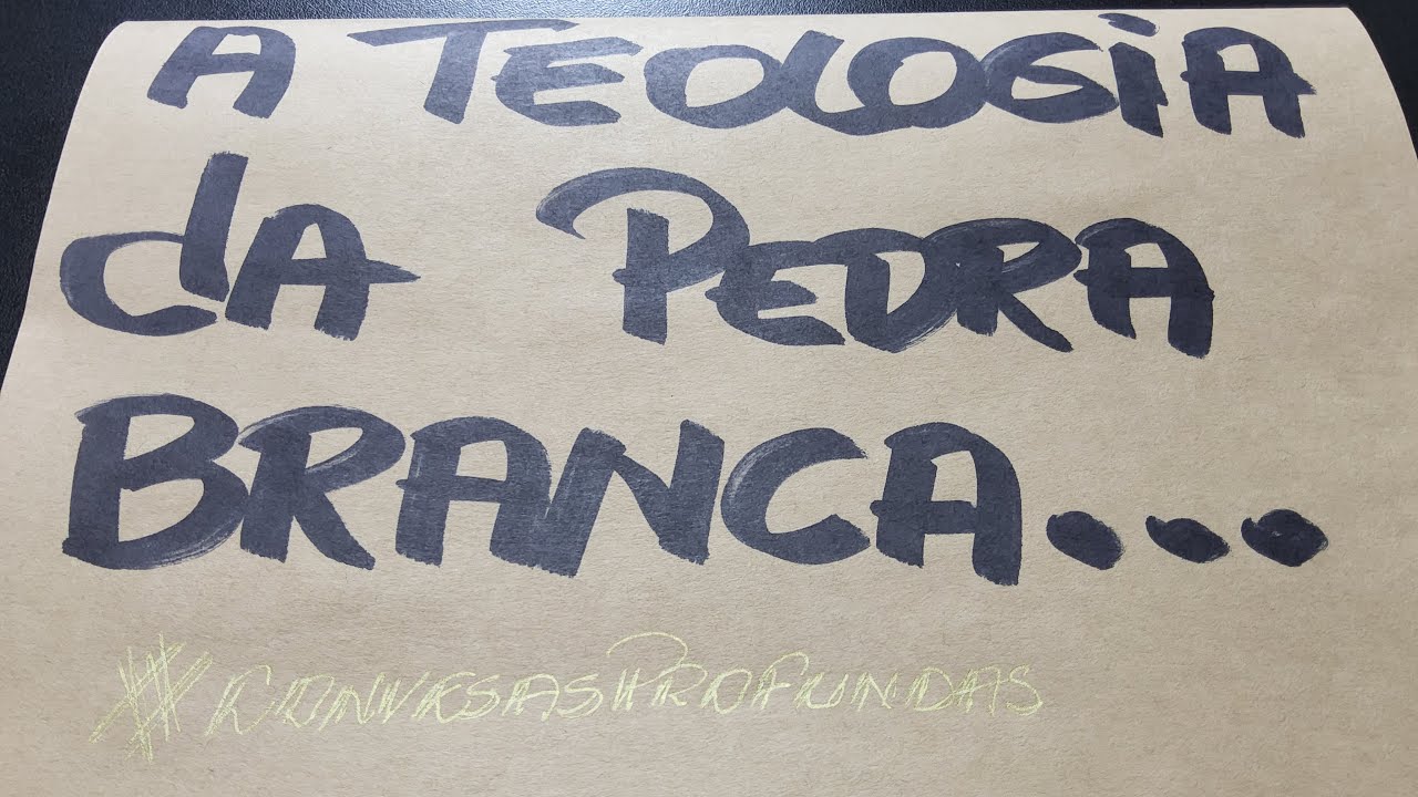 A TEOLOGIA DA PEDRA BRANCA.     #conversasprofundas.