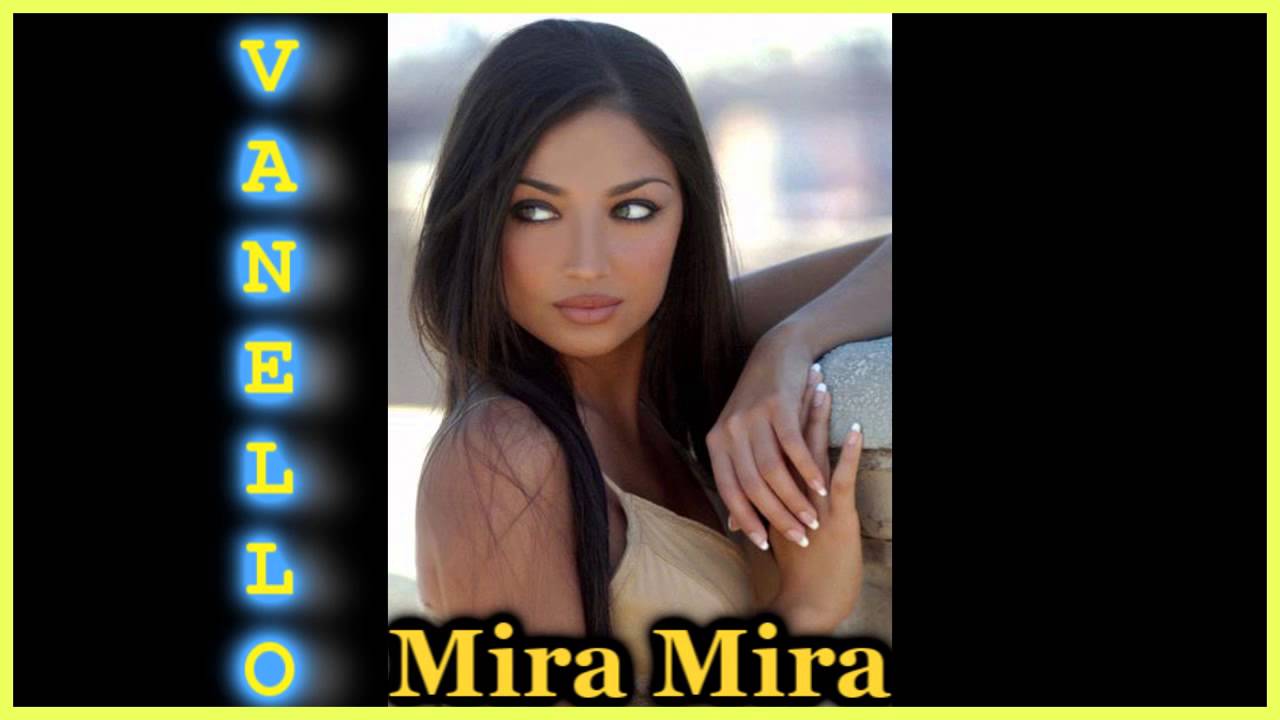 Vanello - Mira Mira