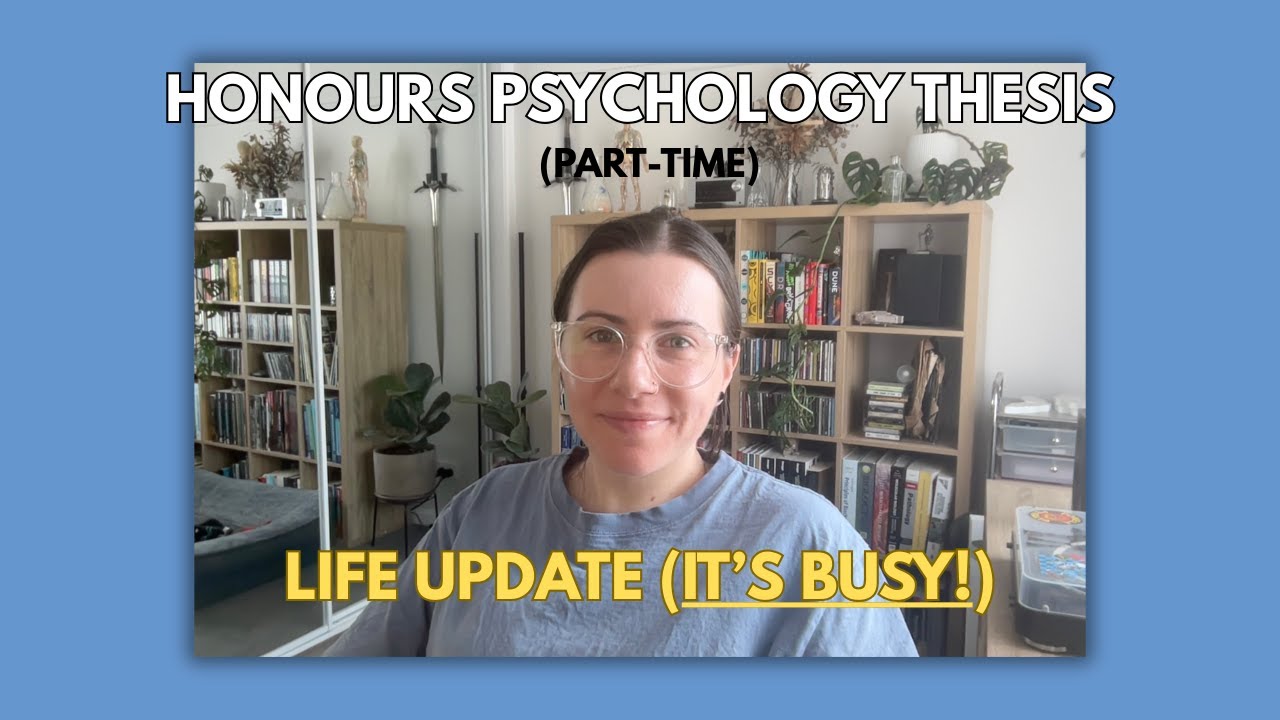 Psychology honours thesis year (update) | What has been going on | Australian Psychology Student