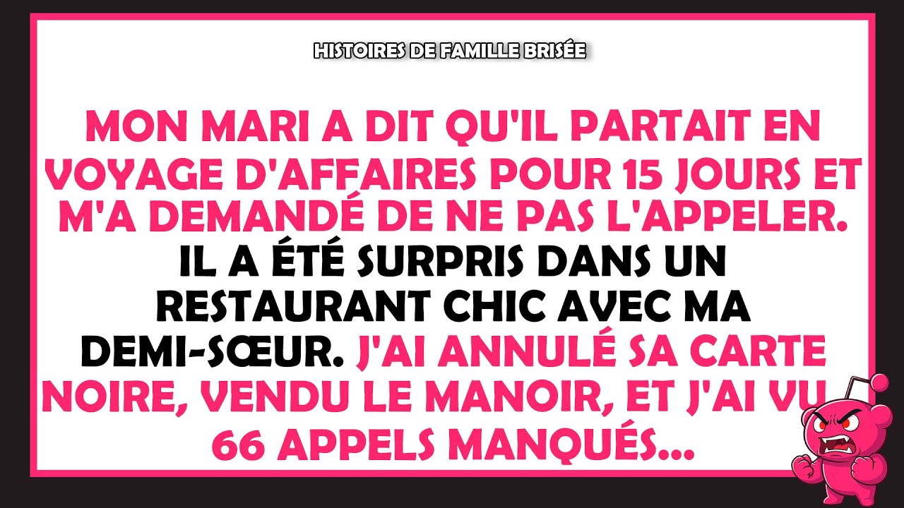Mon mari m'a trompée pendant 15 jours. Il a été surpris dans un restaurant chic avec ma demi-sœur.