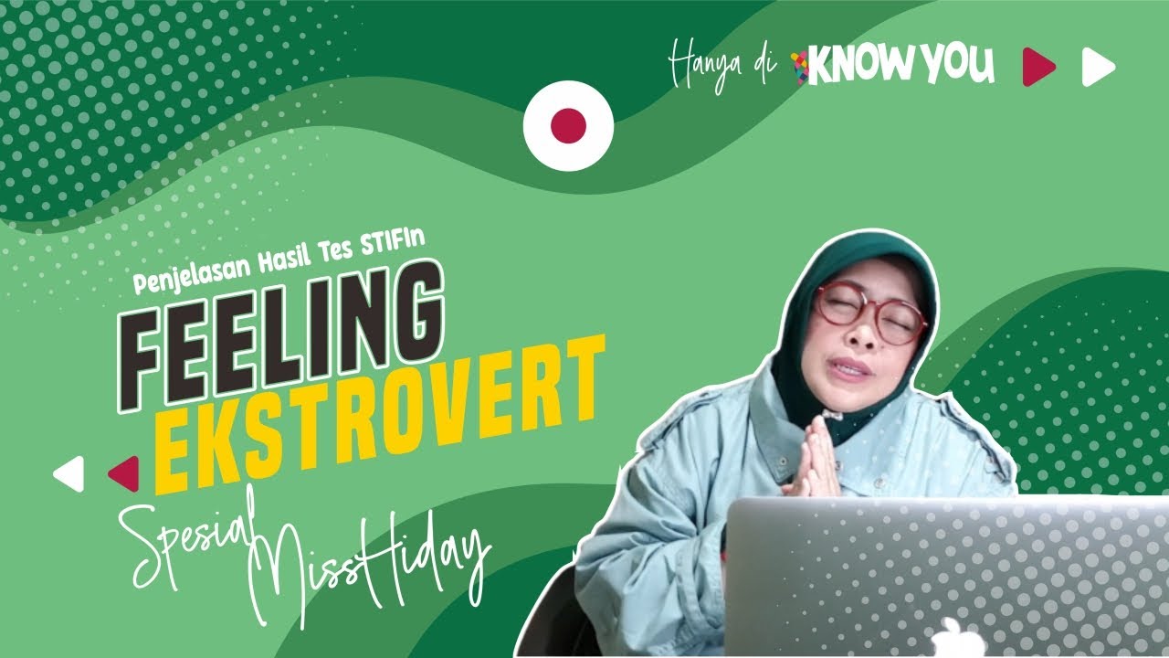 Penjelasan Hasil Tes STIFIn Feeling ekstrovert | Spesial MissHiday | iknowyou.id