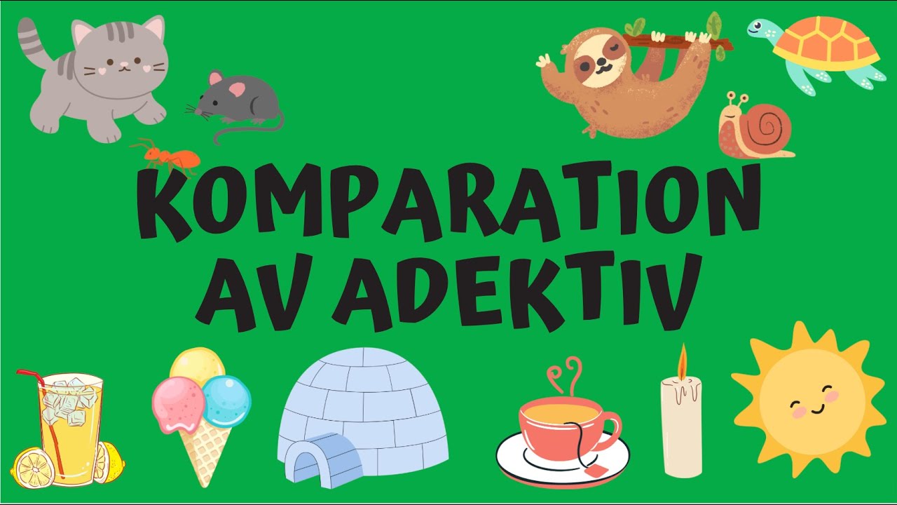 KOMPARATION av ADJEKTIV