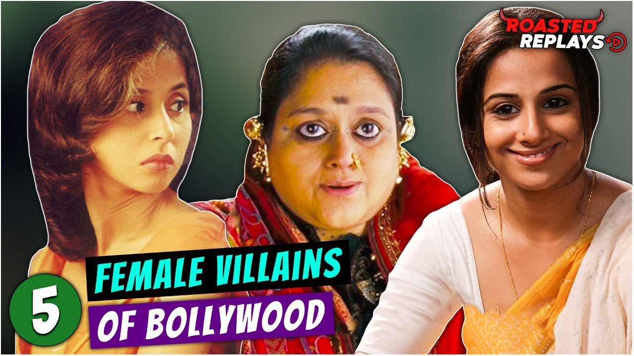 Top 5 Female Villains of Bollywood | Roasted Replays