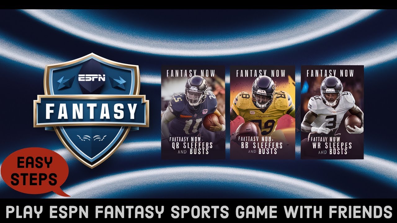How to Play ESPN Fantasy Sports Game with Friends? 2024