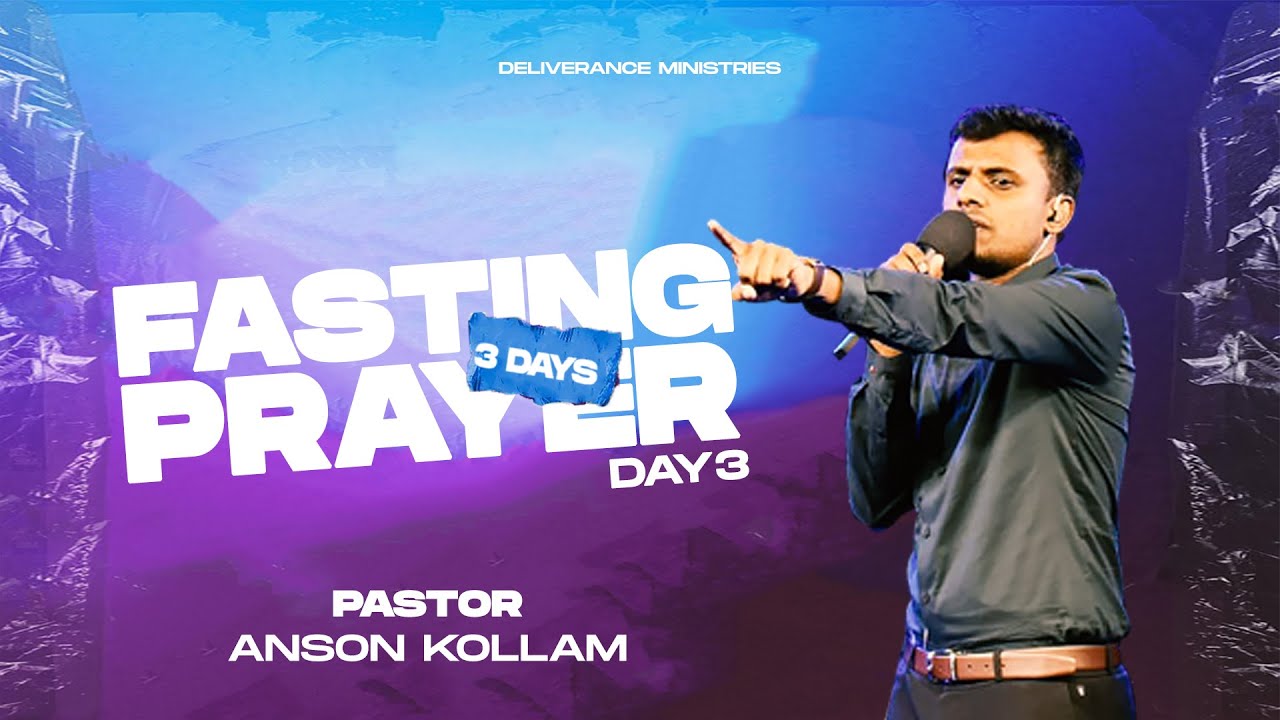🔴🅻🅸🆅🅴 | 3 Days Fasting Prayer | Day 3 | Pr. Anson Kollam Ministering