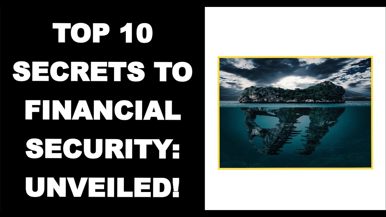 Top 10 Secrets to Financial Security: Unveiled!