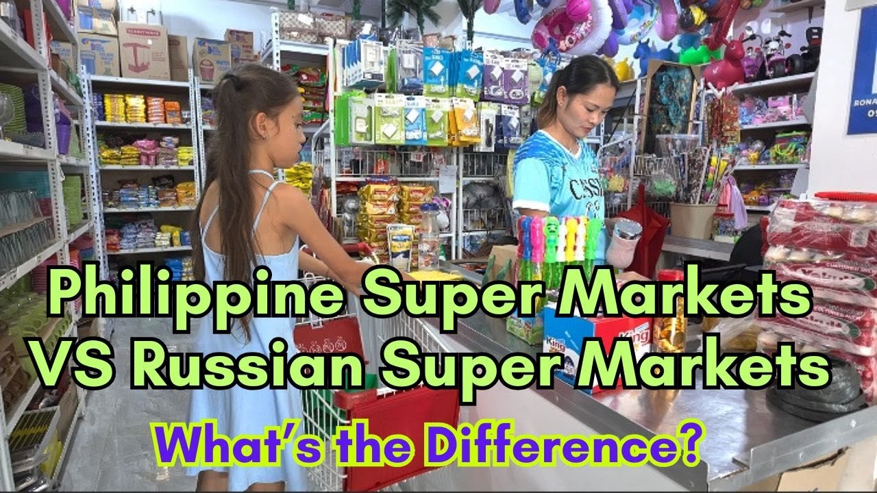 Philippine Super Markets VS Russian Supermarkets | What's the Difference?