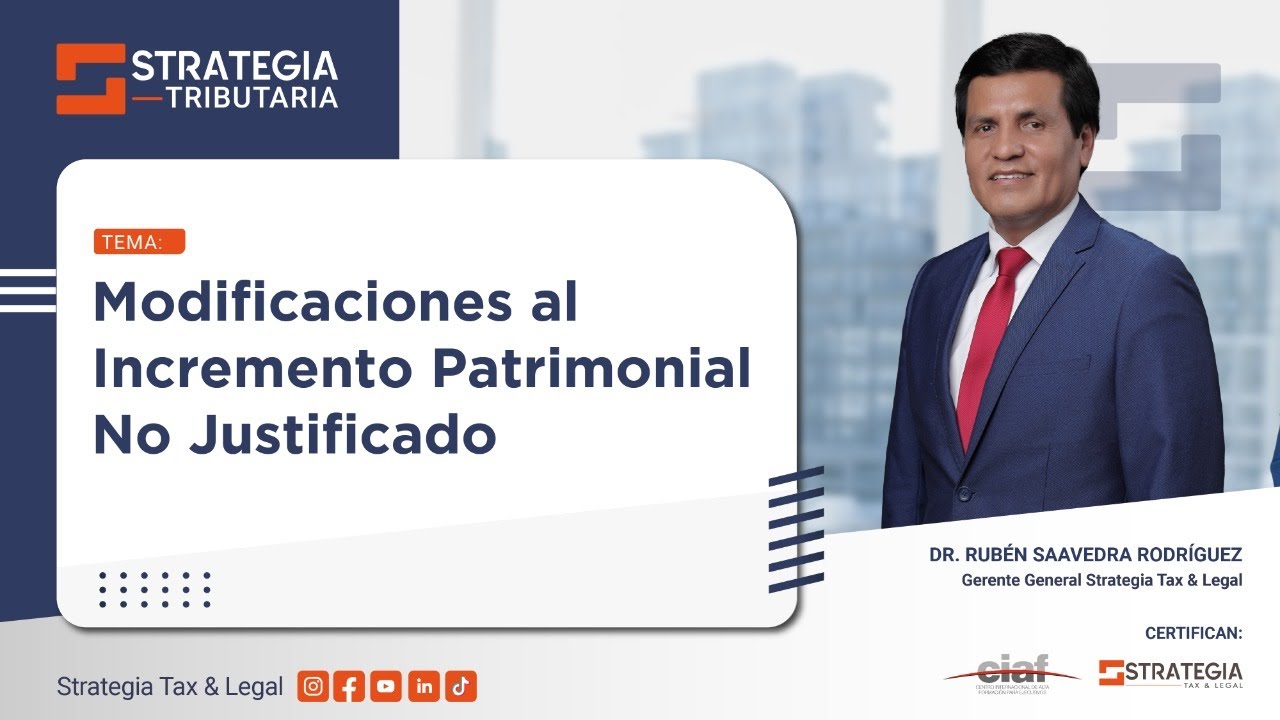 MODIFICACIONES AL INCREMENTO PATRIMONIAL NO JUSTIFICADO