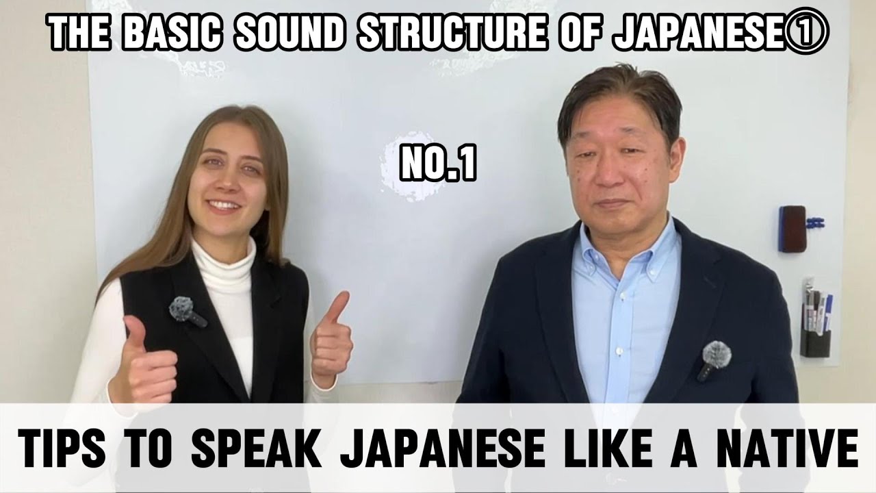 Tips to speak Japanese like a native. No.1 The basic sound structure of Japanese①