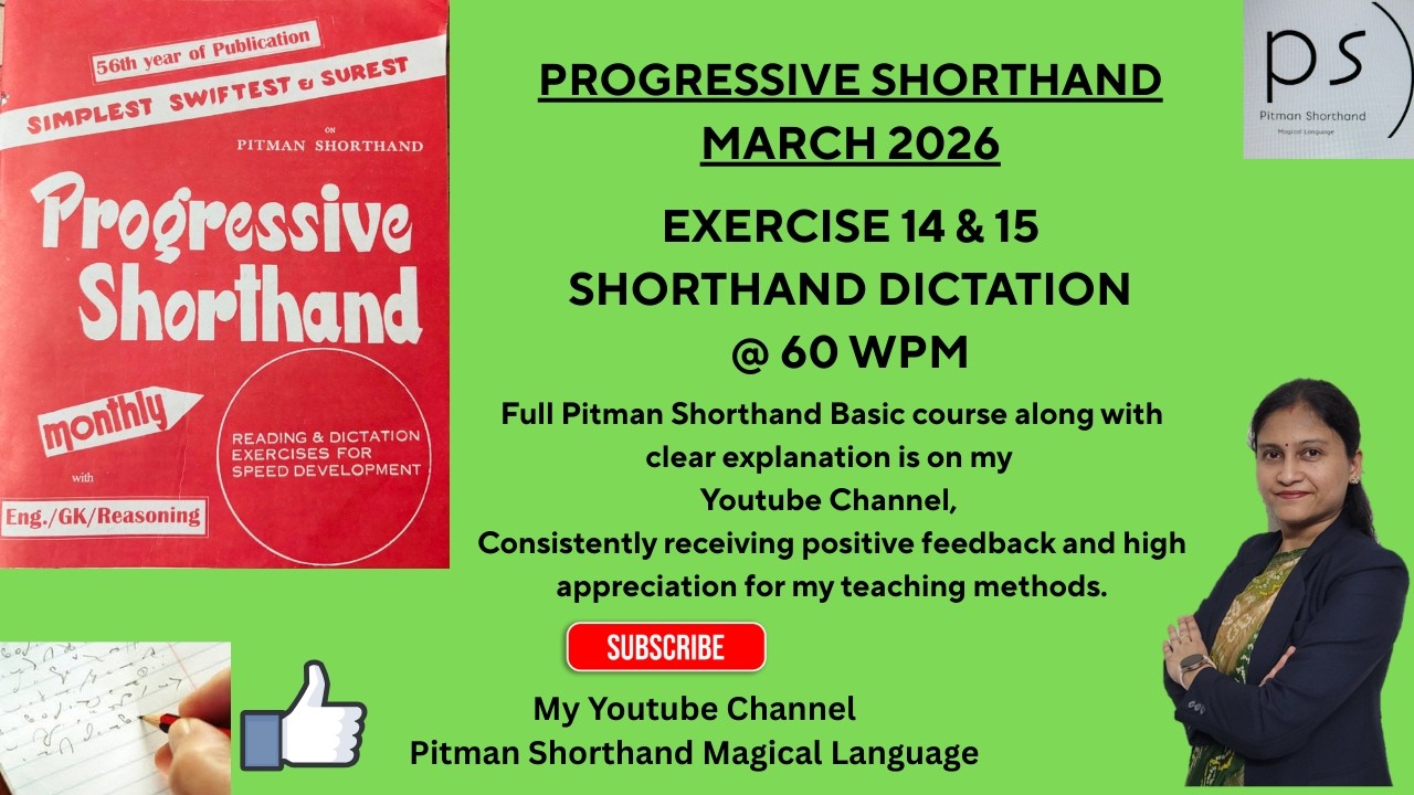 Shorthand Dictation Exercise 14 & 15 @ 60 WPM Progressive Shorthand March 2026