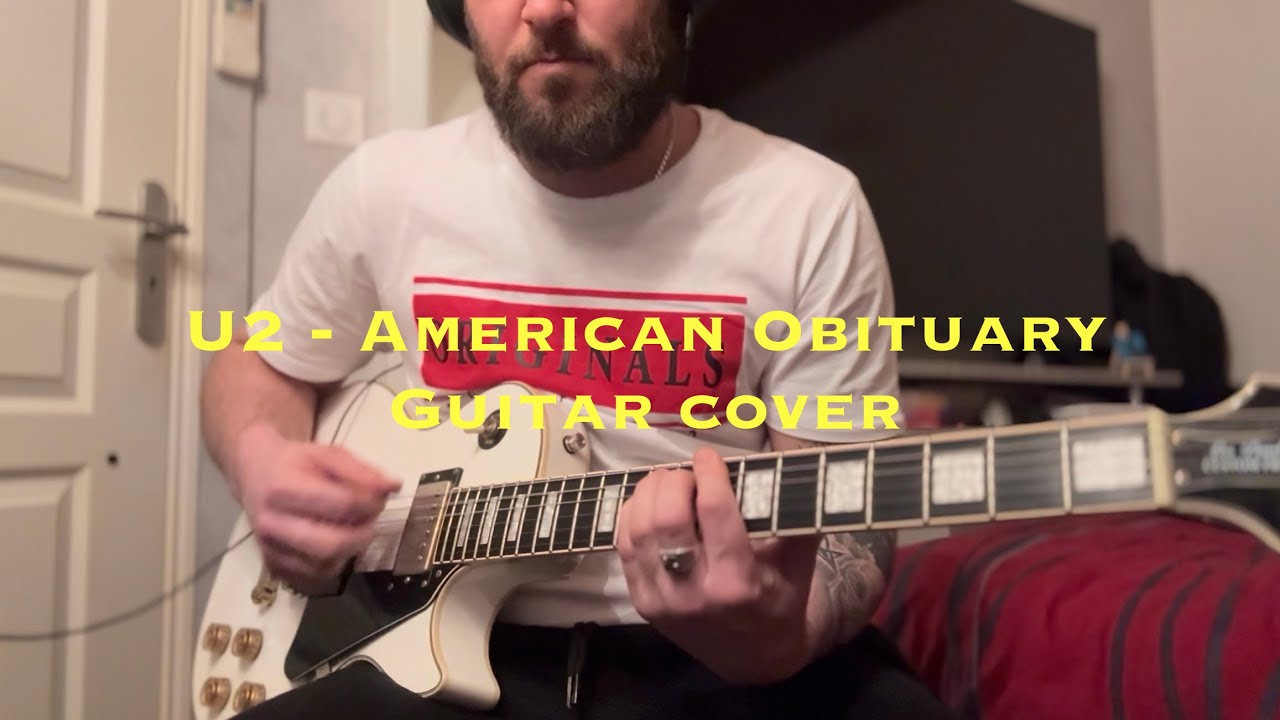 U2 - American Obituary ( Guitar Cover ) 