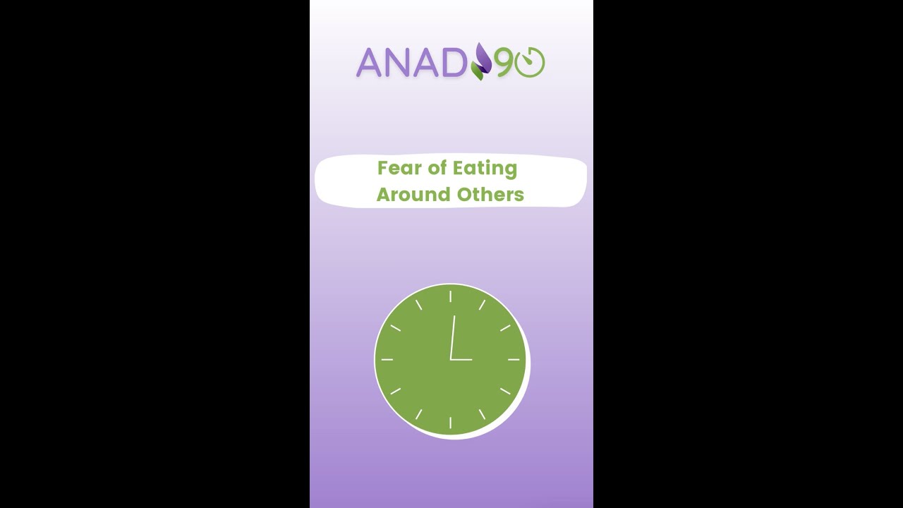 ANAD 90 | Fear of Eating Around Others